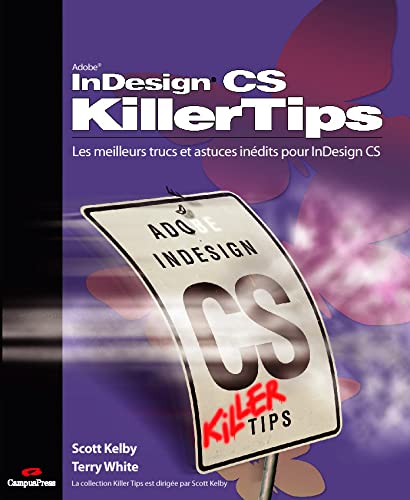 Imagen de archivo de InDesign CS. Les meilleurs trucs et astuces indits pour InDesign CS a la venta por LiLi - La Libert des Livres