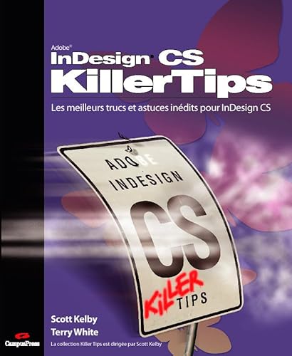 Stock image for InDesign CS. Les meilleurs trucs et astuces indits pour InDesign CS for sale by LiLi - La Libert des Livres