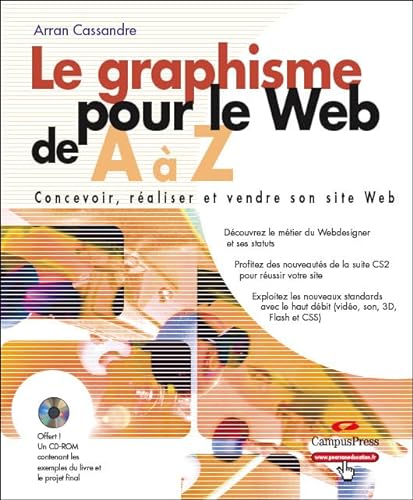 Beispielbild fr Le Graphisme pour le Web de A  Z: Concevoir, raliser et vendre son site web zum Verkauf von Ammareal