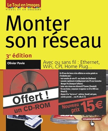 Beispielbild fr Monter son rseau : Avec ou sans fil, ethernet WiFi CPL Home Plug (CD-Rom) zum Verkauf von Ammareal