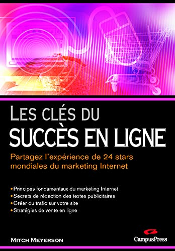 Stock image for Les cls du succs en ligne - Partagez l'exprience de 24 stars mondiales du marketing Internet for sale by medimops