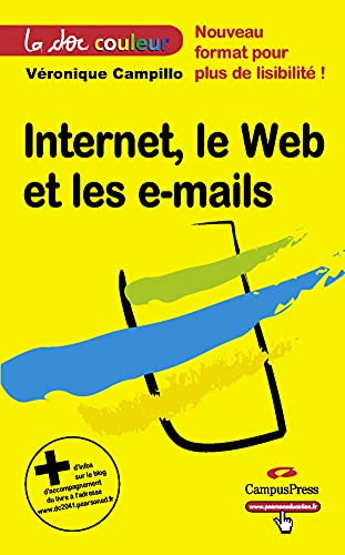 Beispielbild fr Internet, le Web et les e-mails zum Verkauf von Ammareal