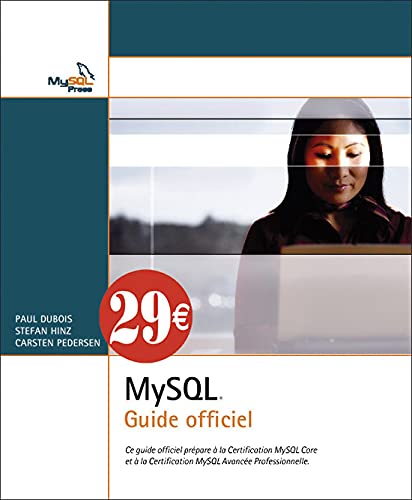 Beispielbild fr MYSQL 5 - GUIDE OFFICIEL MYSQL NOUVEAUX PRIX zum Verkauf von Ammareal