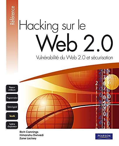 Stock image for Hacking sur le Web 2.0: Vulnrabilit du Web 2.0 et scurisation for sale by Ammareal