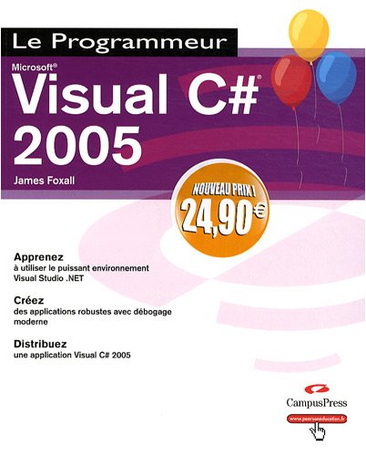 Beispielbild fr Visual C# 2005 Nouveaux Prix zum Verkauf von Ammareal