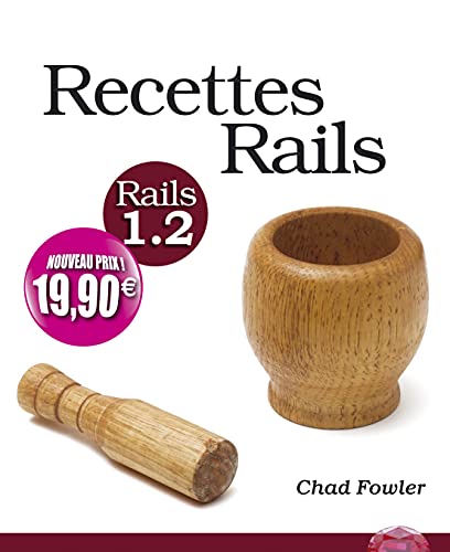 Stock image for RECETTES RAILS 1.2 NOUVEAUX PRIX for sale by Ammareal