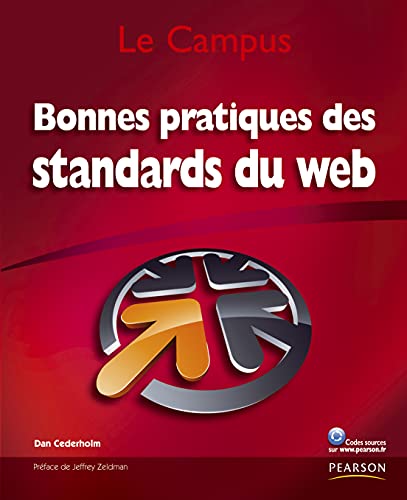 Stock image for BONNES PRATIQUES DES STANDARDS DU WEB Dan Cederholm; Jeffrey Zeldman et Sandrine Burriel for sale by BIBLIO-NET