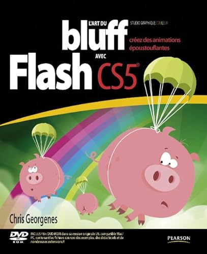Beispielbild fr L'art Du Bluff Avec Adobe Flash Cs5 : Crez Des Animations poustouflantes zum Verkauf von RECYCLIVRE