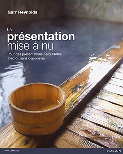 Beispielbild fr La Prsentation mise  nu: Pour des prsentations percutantes, avec ou sans diaporama zum Verkauf von Ammareal
