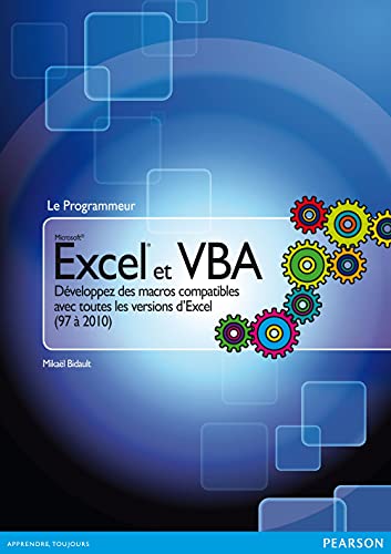 Beispielbild fr Excel et VBA: Dveloppez des macros compatibles avec toutes les versions d'Excel (97  2010) zum Verkauf von medimops