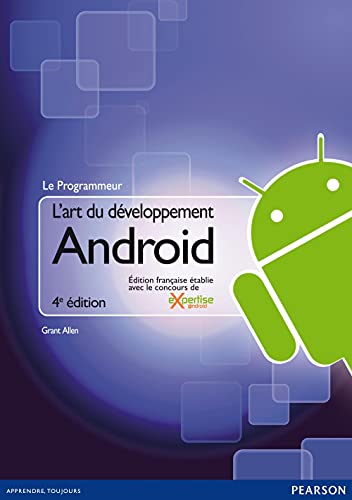 Beispielbild fr L'Art du Dveloppement Android 4e Edition zum Verkauf von medimops