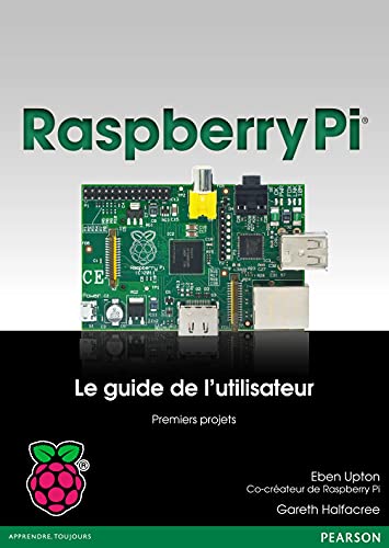 Beispielbild fr Raspberry Pi le guide de l'utilisateur zum Verkauf von medimops