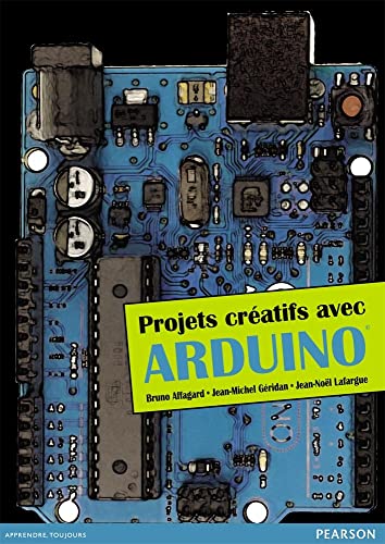 9782744026171: PROJETS CREATIFS AVEC ARDUINO