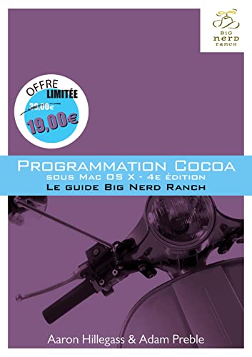 Imagen de archivo de Programmation Cocoa sous Mac OS X 4e dition : Le guide Big Nerd Ranch a la venta por medimops