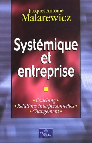 9782744060335: Systmique et Entreprise : Coaching - Relations interpersonnelles - Changement