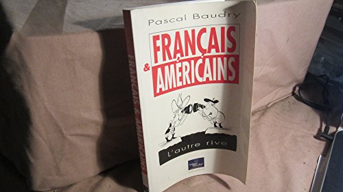 Francais & Americains: L'autre Rive