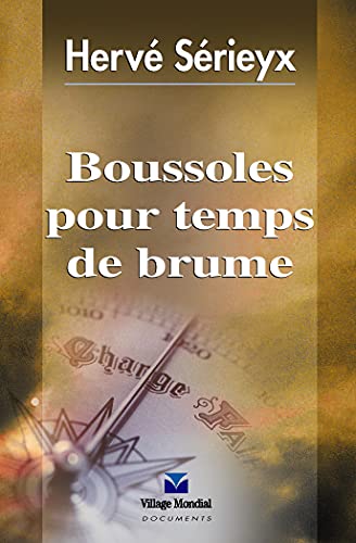 Beispielbild fr Boussoles pour temps de brume : Avec 9 chansons originales d'Herv Srieyx interprtes par lui-mme (1 livre + 1 CD audio) zum Verkauf von medimops