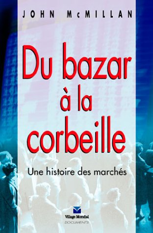 Beispielbild fr Du bazar  la corbeille : Une histoire des marchs zum Verkauf von medimops