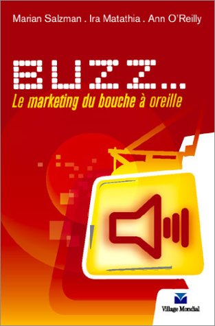 Imagen de archivo de BUZZ: Le marketing du bouche  oreille a la venta por Ammareal