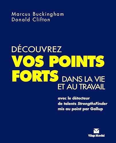 Stock image for Dcouvrez vos points forts dans la vie au travail : Avec le dtecteurs de talents StenthsFinder for sale by medimops