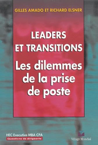 Imagen de archivo de LEADERS ET TRANSITIONS: Les dilemmes de la prise de poste a la venta por AwesomeBooks