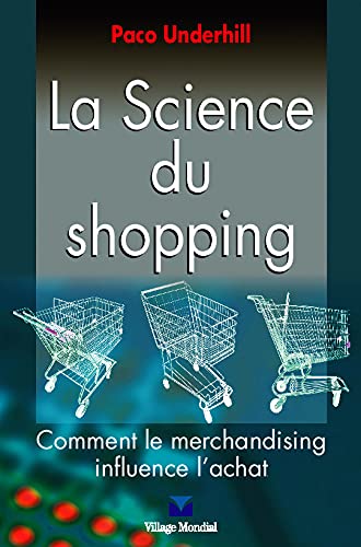 Stock image for La Science du shopping: Comment le merchandising influence l'achat for sale by Ammareal