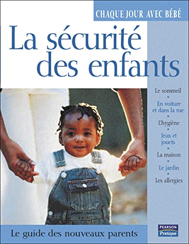 9782744061448: SECURITE DES ENFANTS (LA) (PUERICULTURE/SANTE)
