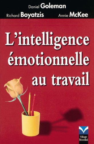 Imagen de archivo de INTELLIGENCE EMOTIONNELLE AU TRAVAIL a la venta por Book Deals