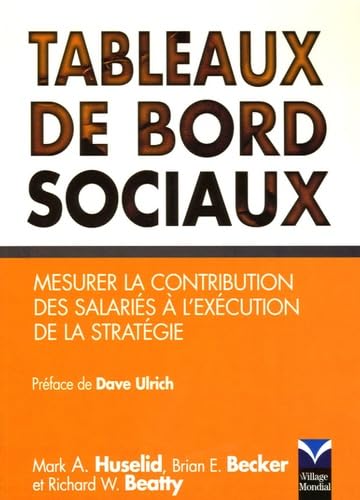 Imagen de archivo de Tableaux de bord sociaux: Mesurer la contribution des salaris  l'excution de la stratgie a la venta por Ammareal