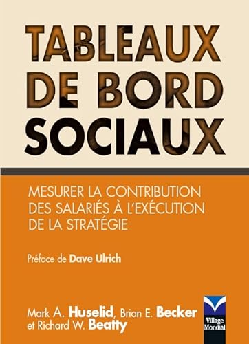 Stock image for Tableaux de bord sociaux: Mesurer la contribution des salaris  l'excution de la stratgie for sale by Ammareal