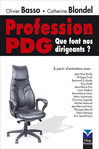 Imagen de archivo de Profession PDG: Que font nos dirigeants ? a la venta por medimops