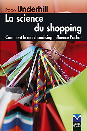 Beispielbild fr La Science Du Shopping : Comment Le Merchandising Influence L'achat zum Verkauf von RECYCLIVRE