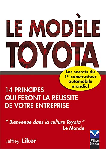 9782744063091: MODELE TOYOTA (LE): 14 principes qui feront la russite de votre entreprise (MANAGEMENT EN ACTION)