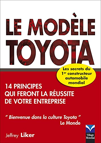 9782744063091: Le Modle Toyota: 14 principes qui feront la russite de votre entreprise