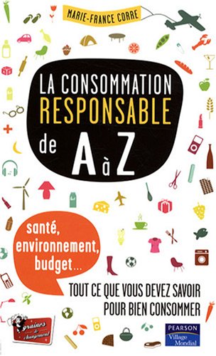 Stock image for La Consommation Responsable de A  Z for sale by Ammareal