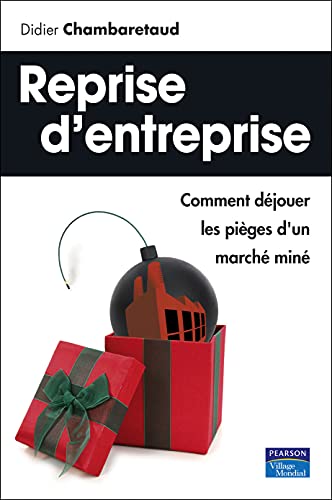 9782744063305: REPRISE D'ENTREPRISE COMMENT DEJOUER LES PIEGES D'UN MARCHE MINE