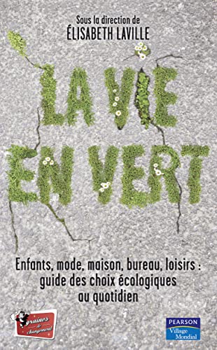 Beispielbild fr La vie en vert zum Verkauf von Chapitre.com : livres et presse ancienne