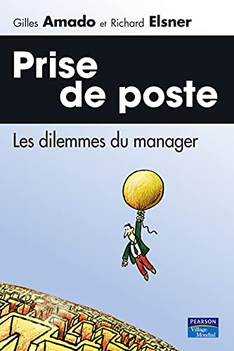 Stock image for Prise de poste: Les dilemmes du manager for sale by Ammareal