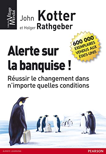Beispielbild fr Alerte sur la banquise ! : Russir le changement dans n'importe quelles conditions zum Verkauf von medimops