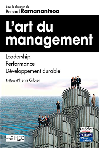 Beispielbild fr L' Art du management - Performance - Dveloppement Durable - Leadership zum Verkauf von Ammareal