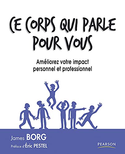 Imagen de archivo de Ce corps qui parle pour vous: Amliorez votre impact personnel et professionnel a la venta por Ammareal