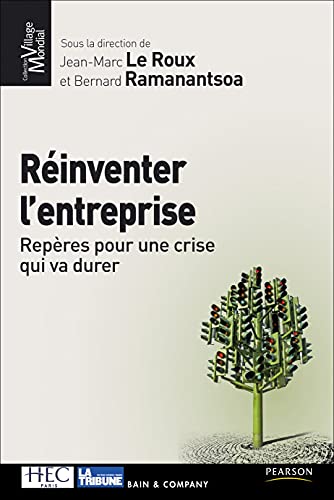 9782744064180: REINVENTER L'ENTREPRISE: Repres pour une crise qui va durer (MANAGEMENT)