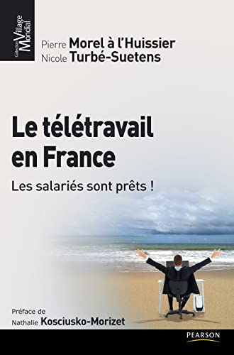 Télétravail en France (le) - Nicole Turbé-Suetens, Pierre Morel à L'Huissier