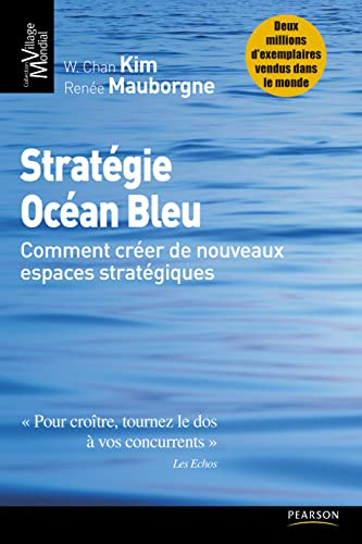 Stock image for Stratgie Ocan Bleu: Comment crer de nouveaux espaces stratgiques for sale by Ammareal