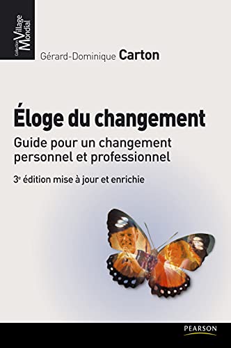 Beispielbild fr Eloge du changement: Guide pour un changement personnel et professionnel zum Verkauf von medimops