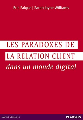 Beispielbild fr Les paradoxes de la relation client dans un monde digital zum Verkauf von Ammareal