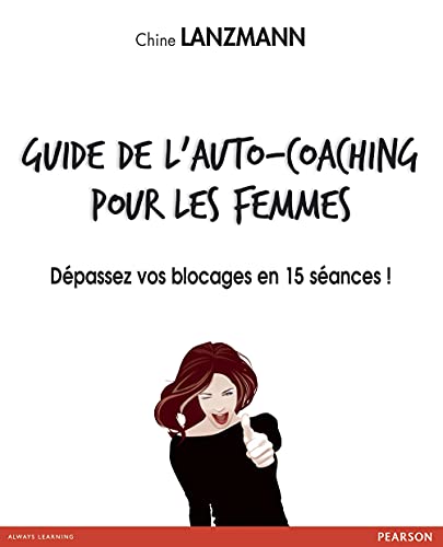 9782744065064: guide de l'auto-coaching pour les femmes: Dpassez vos blocages en 15 sances