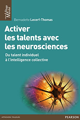 9782744065347: Activer les talents avec les neurosciences