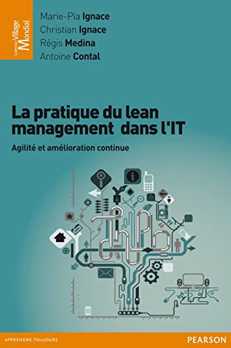 9782744065446: La pratique du Lean Management dans l'IT: Agilit et amlioration continue