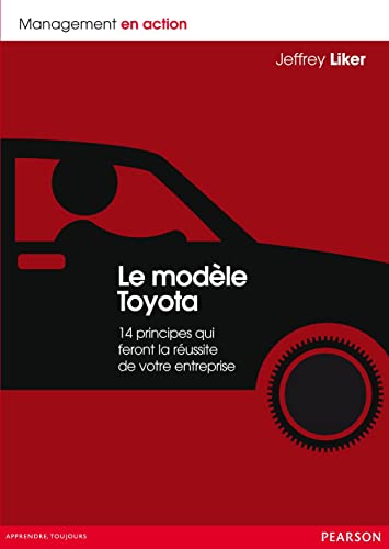 Beispielbild fr Le Modle Toyota: 14 principes qui feront la russite de votre entreprise zum Verkauf von medimops